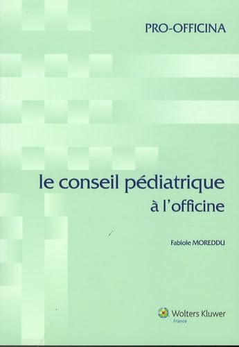 Le conseil pédiatrique à l'officine