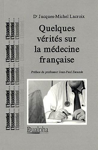 Quelques vérités sur la médecine française