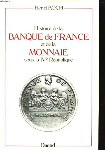 Histoire de la Banque de France et de la monnaie sous la IVe République