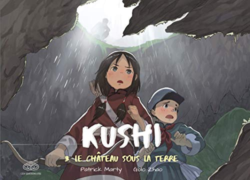 Kushi. Vol. 3. Le château sous la terre