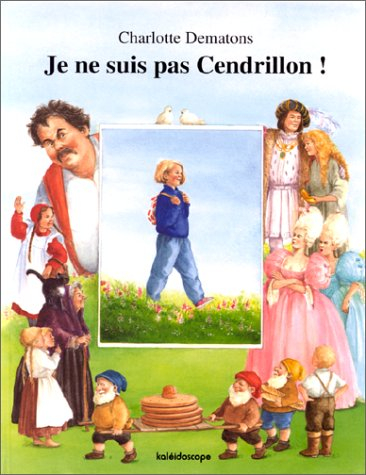 Je ne suis pas Cendrillon !