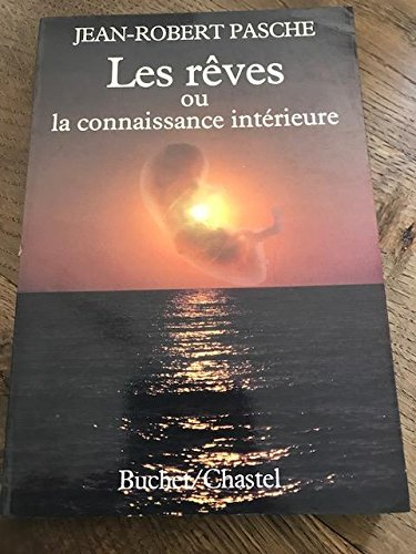Les Rêves ou la Connaissance intérieure
