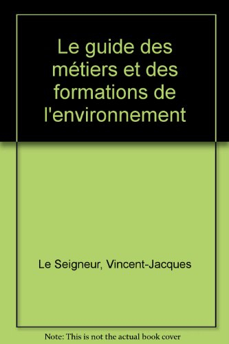 Le Guide des métiers et des formations de l'environnement