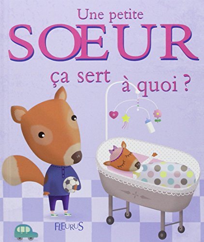 Une petite sœur, ça sert à quoi ?