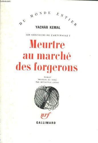 Les seigneurs de l'Aktchasaz. Vol. 1. Meurtre au marché des forgerons