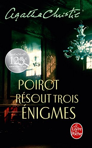 Poirot résout trois énigmes : trois nouvelles