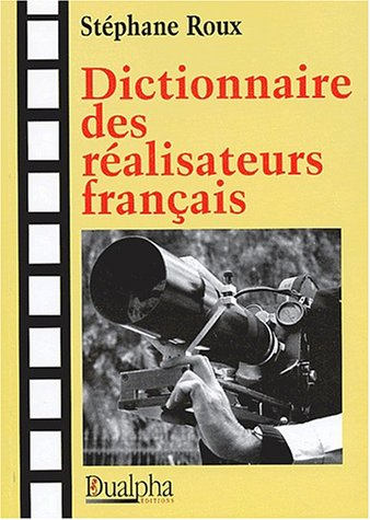 Dictionnaire des réalisateurs français