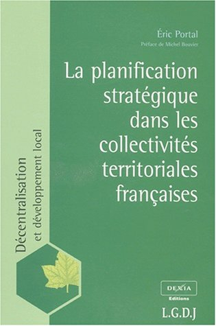 La planification stratégique dans les collectivités territoriales françaises : analyse empirique et 