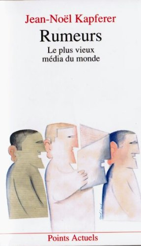 Rumeurs : le plus vieux média du monde