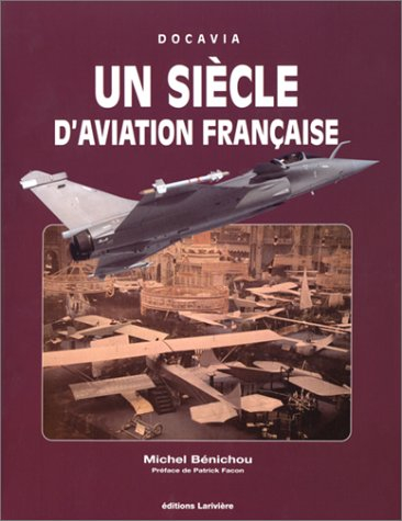 Un siècle d'aviation française