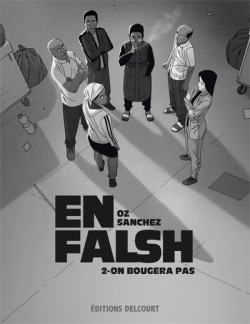 En falsh. Vol. 2. On bougera pas