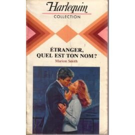Étranger, quel est ton nom ? (collection harlequin)