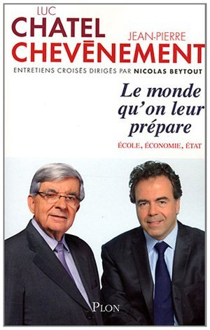 Le monde qu'on leur prépare : école, économie, Etat
