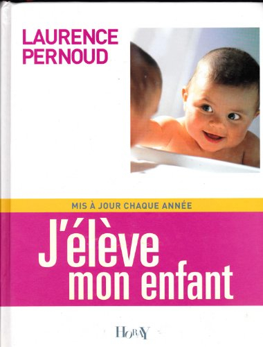 j'élève mon enfant