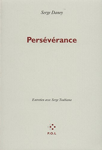 Persévérance : entretien avec Serge Toubiana