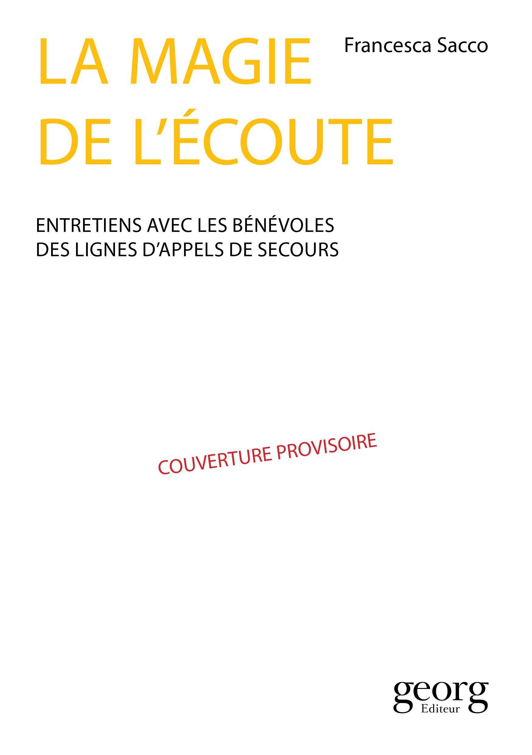 La magie de l'écoute : entretiens avec les bénévoles de la Main Tendue et de SOS Amitié