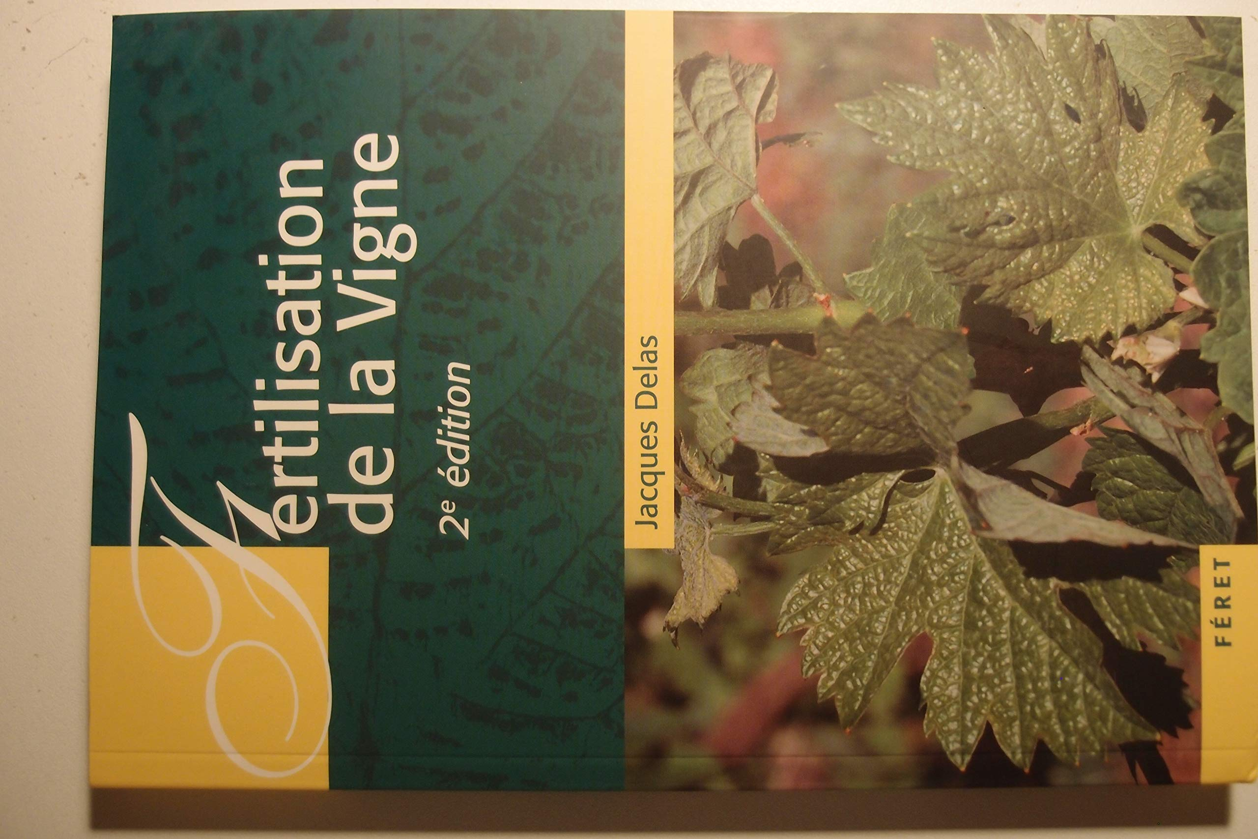 La fertilisation de la vigne : contribution à une viticulture durable