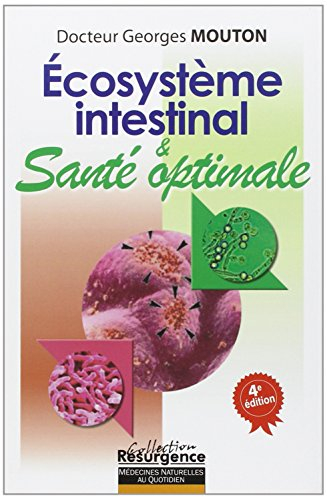 Ecosystème intestinal et santé optimale : nouvelle approche diagnostique et thérapeutique