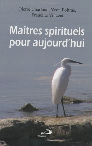 Maîtres spirituels pour aujourd'hui