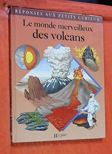 Le Monde merveilleux des volcans