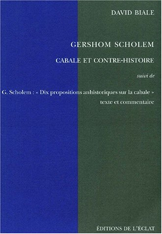Gershom Scholem : cabale et contre-histoire