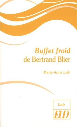 Buffet froid de Bertrand Blier
