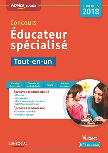 Concours éducateur spécialisé : tout-en-un : concours 2018