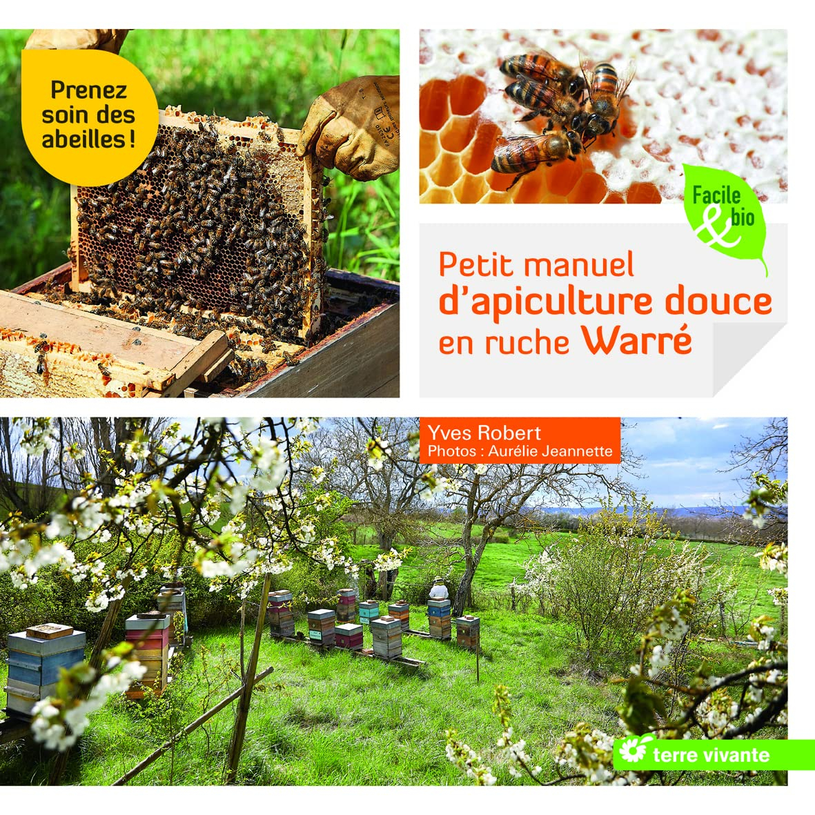 Petit manuel d'apiculture douce en ruche Warré : prenez soin des abeilles !