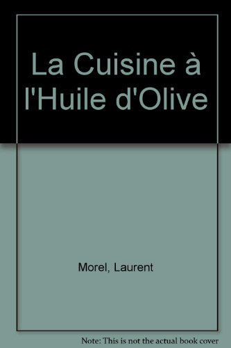 La cuisine à l'huile d'olive