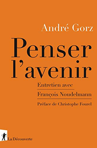 Penser l'avenir : entretien avec François Noudelmann