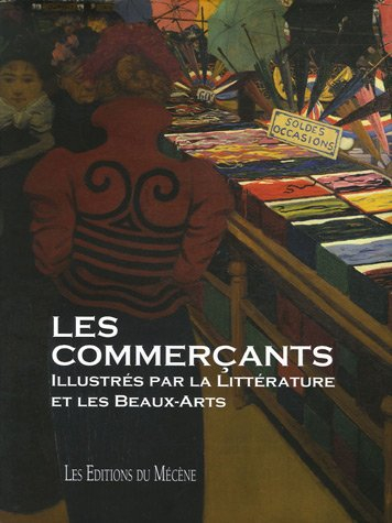 Les commerçants : illustrés par la littérature et les beaux-arts