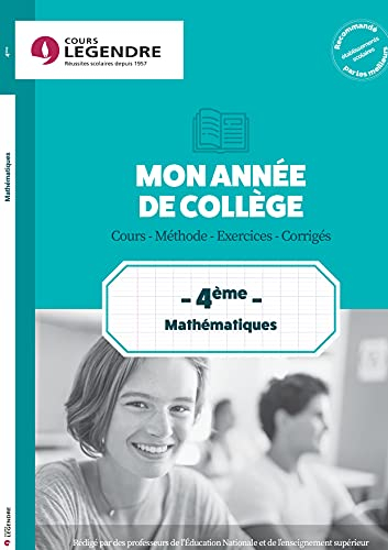 Mon année de mathématiques 4e : cours, méthode, exercices, corrigés