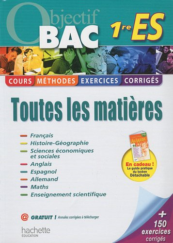 Toutes les matières 1re ES : cours, méthodes, exercices, corrigés