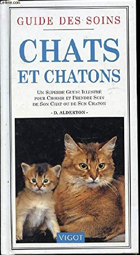 Guide des soins aux chats et aux chatons