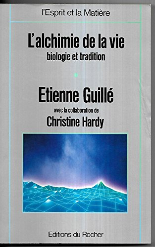 l'alchimie de la vie - t.1                                                                    041497