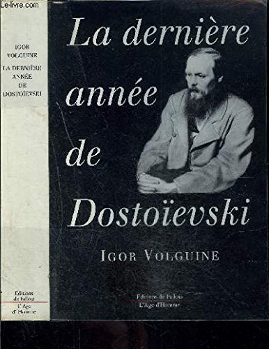 La Dernière année de Dostoïevski