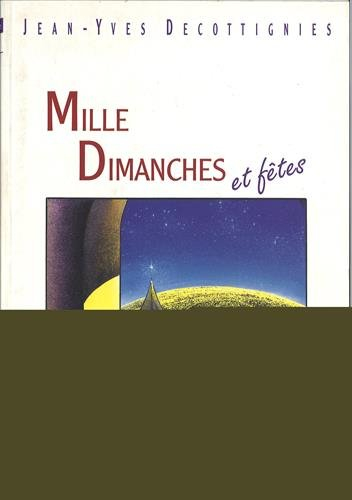 Mille dimanches et fêtes : année C