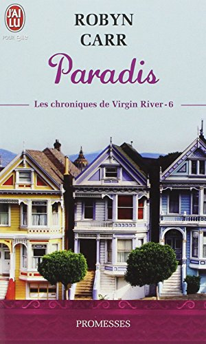 Les chroniques de Virgin River. Vol. 6. Paradis