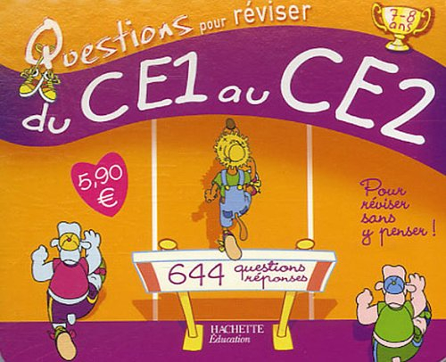 Questions pour réviser, du CE1 au CE2 : 644 questions-réponses