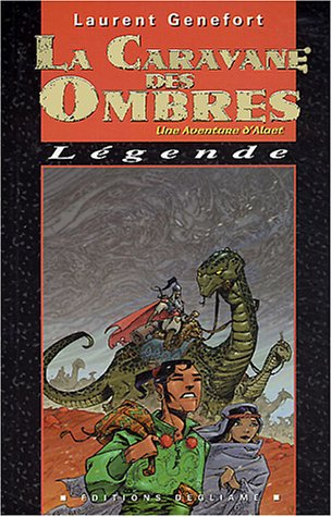 Les aventures d'Alaet. Vol. 6. La caravane des ombres