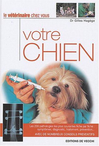 Votre chien : le vétérinaire chez vous