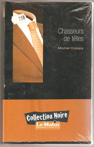 livre chasseurs de tetes - michel crespy