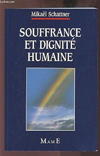 souffrance et dignité humaine