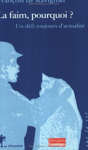 La faim, pourquoi ? : un défi toujours d'actualité