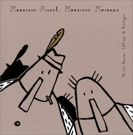 Monsieur Pivert, Monsieur Moineau