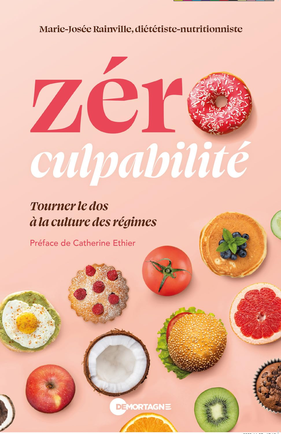 Zéro culpabilité : tourner le dos à la culture des régimes