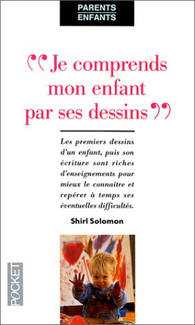 Je connais mon enfant par ses dessins