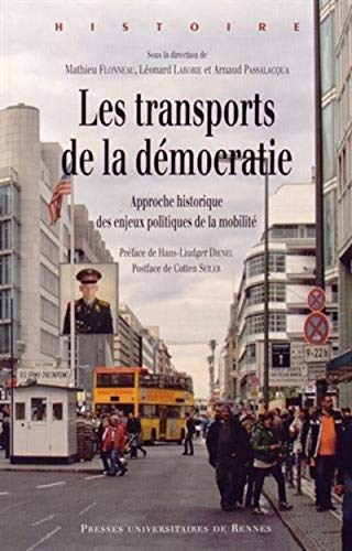 Les transports de la démocratie : approche historique des enjeux politiques de la mobilité