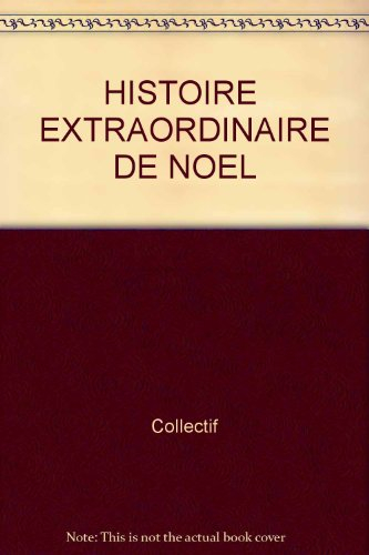 L'Histoire extraordinaire de Noël