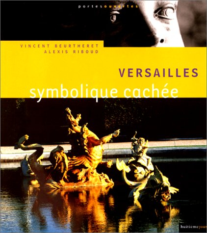 Versailles : symbolique cachée